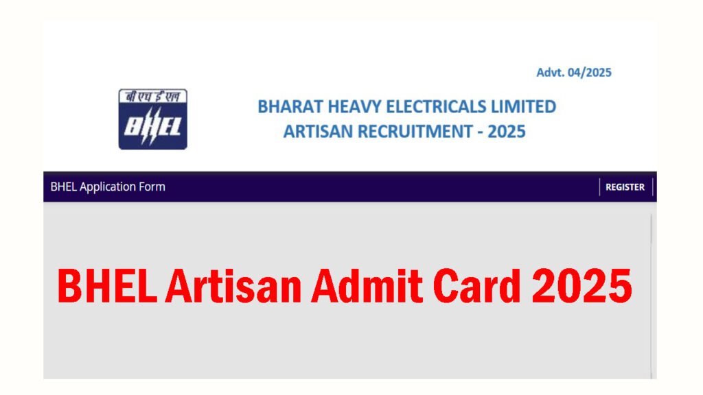 BHEL Artisan Admit Card 2025