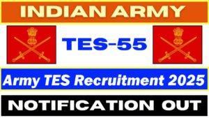 Indian Army 55 TES Recruitment 2025 
