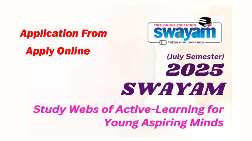 NTA SWAYAM Application Form 2025
